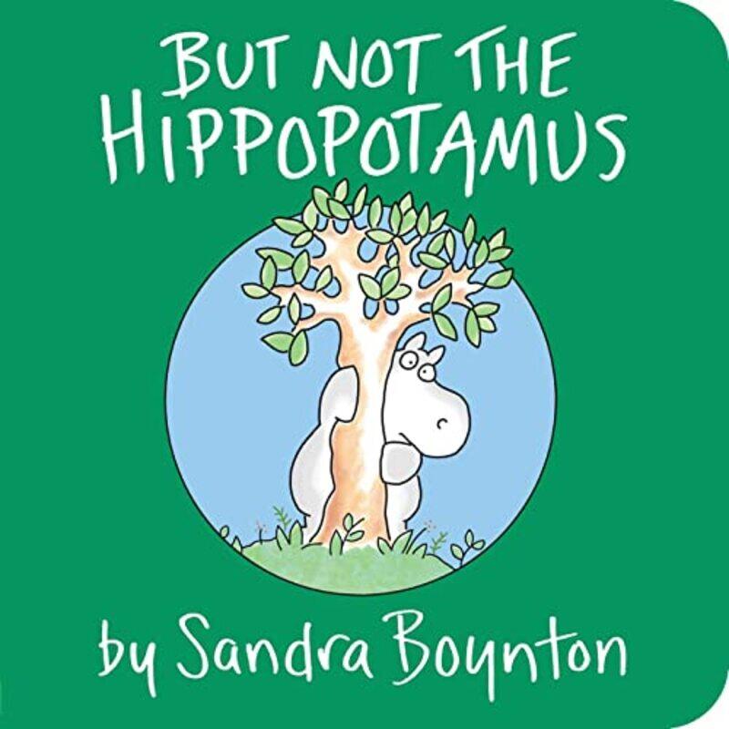 

But Not the Hippopotamus,Paperback,By:Boynton, Sandra - Boynton, Sandra