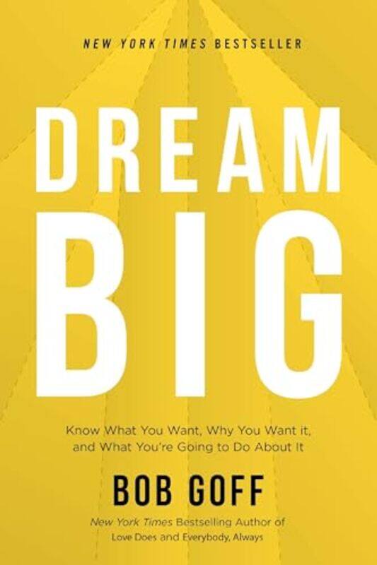 

Dream Big by Bob Goff-Paperback