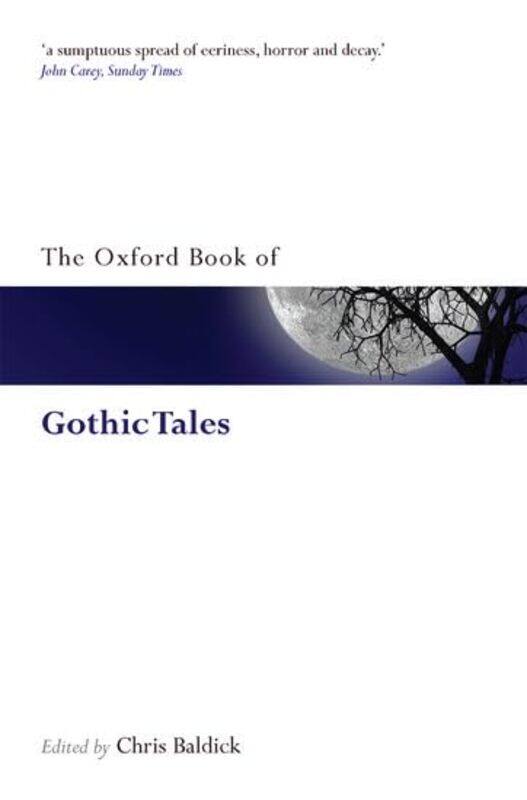 

The Oxford Book of Gothic Tales by Chris Goldsmiths College, University of London Baldick-Paperback