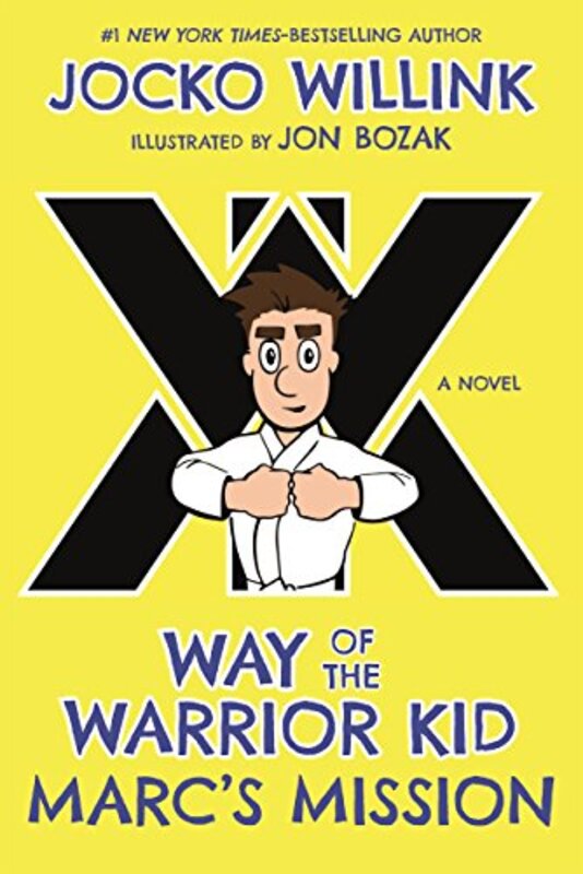 

Marcs Mission Way Of The Warrior Kid by Bozak, Jon - Willink..Hardcover