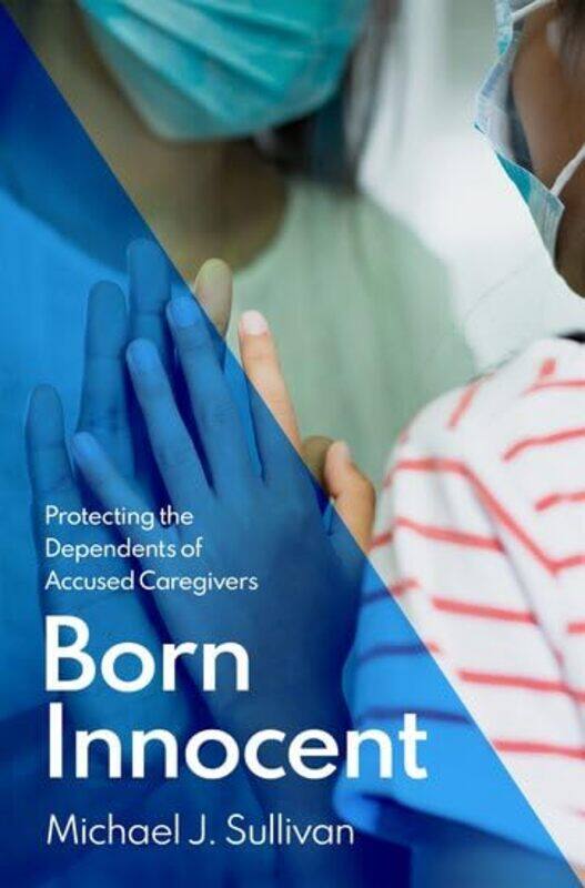 

Born Innocent by Kevin L PolkBenjamin SchoendorffMark WebsterFabian O Olaz-Hardcover