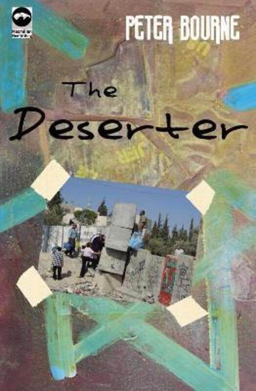 

The Deserter.Hardcover,By :Peter Bourne