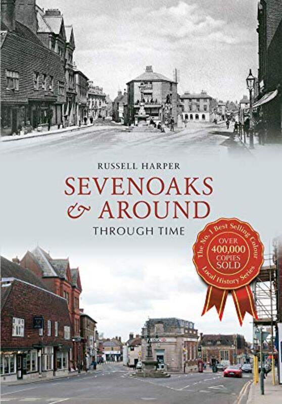 

Sevenoaks and Around Through Time by Russell Harper-Paperback