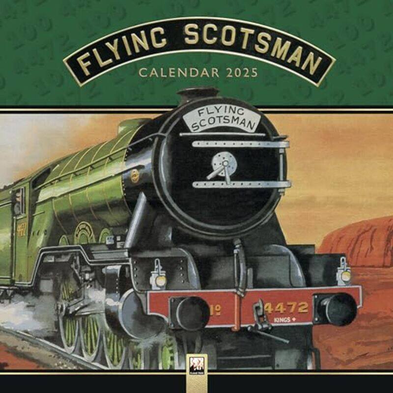 

National Railway Museum: The Flying Scotsman Wall Calendar 2025 (Art Calendar) by -Other Book Format