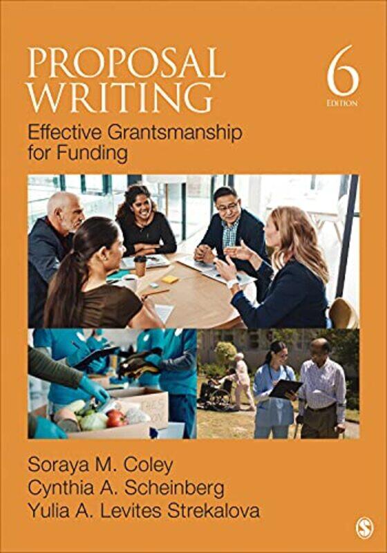 

Proposal Writing by Soraya M Cal Poly Pomona, USA ColeyCynthia A Private Practice ScheinbergYulia A Levites University of Florida, USA Strekalova-Pape