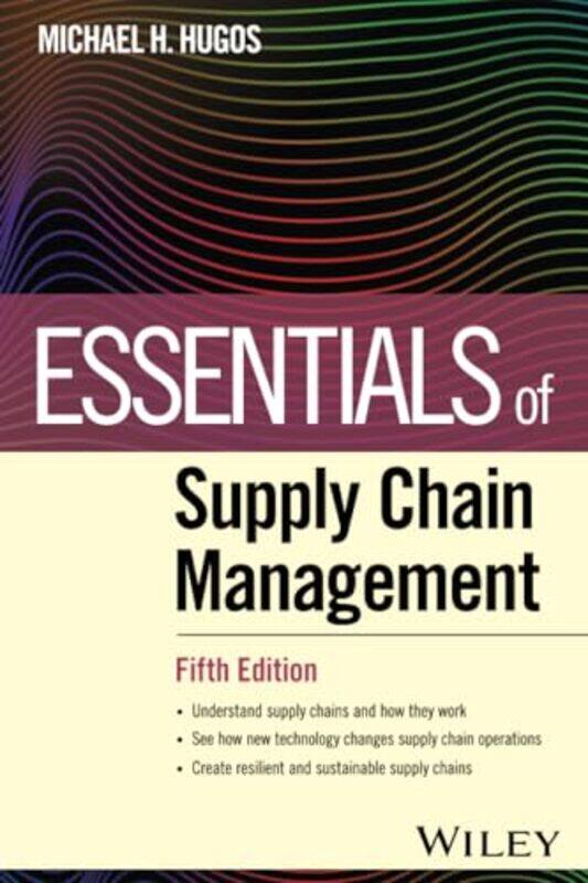 

Essentials Of Supply Chain Management By Hugos, Michael H. (University'S Kellogg School Of Management) -Paperback