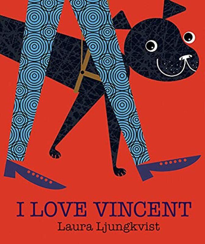 

I Love Vincent by Laura Ljungkvist-Hardcover
