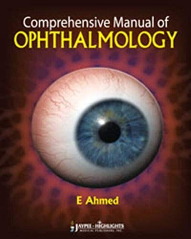 

Comprehensive Manual Of Ophthalmology By Ahmed E - Paperback