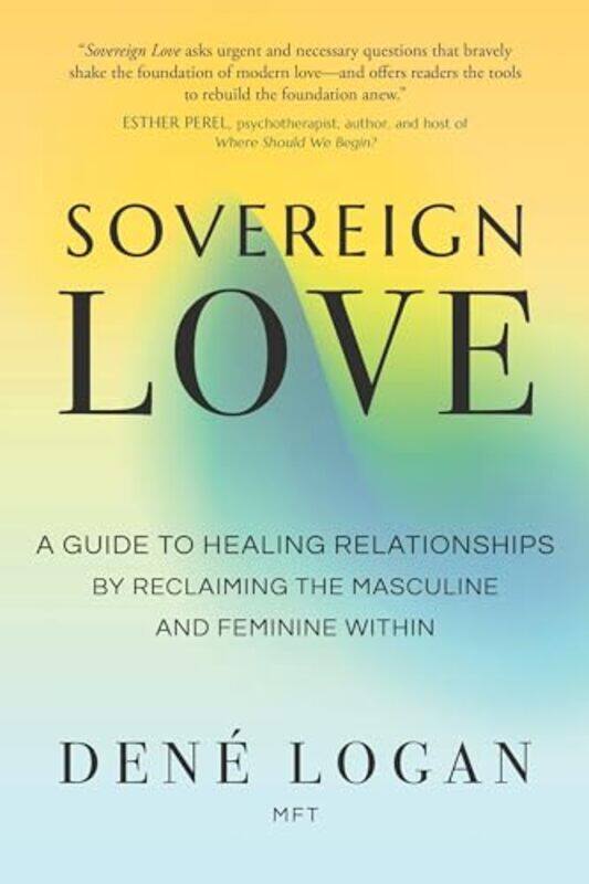 

Sovereign Love by Dene Logan -Paperback