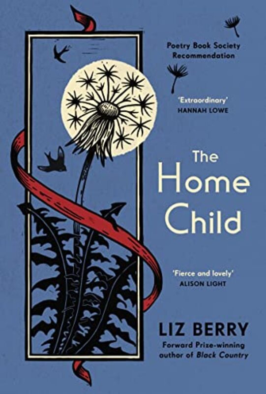 

The Home Child: from the Forward Prize-winning author of Black Country , Hardcover by Berry, Liz