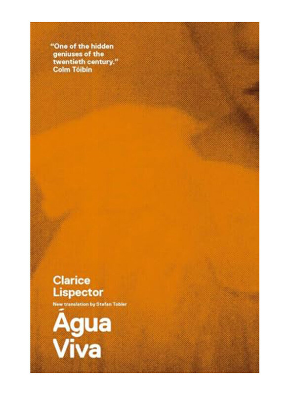 

Agua Viva, Paperback Book, By: Clarice Lispector, Stefan Tobler (Translator), Benjamin Moser (Preface By)