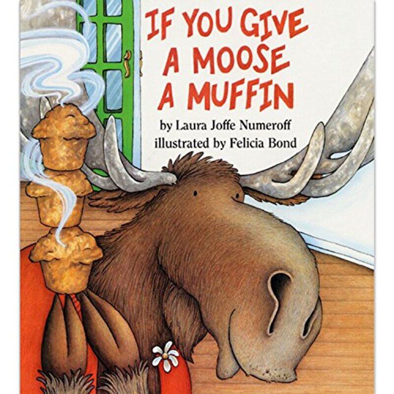 

If You Give a Moose a Muffin by David AllanRachel Basco-Hardcover