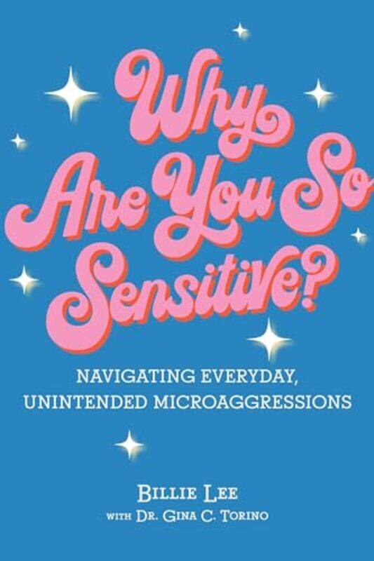 

Why Are You So Sensitive By Lee Billie - Hardcover