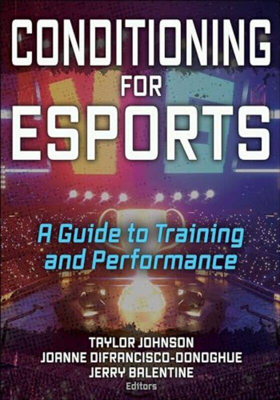 

Conditioning for Esports by Damian StrojekJerzy KluczewskiJulia Skutela-Paperback