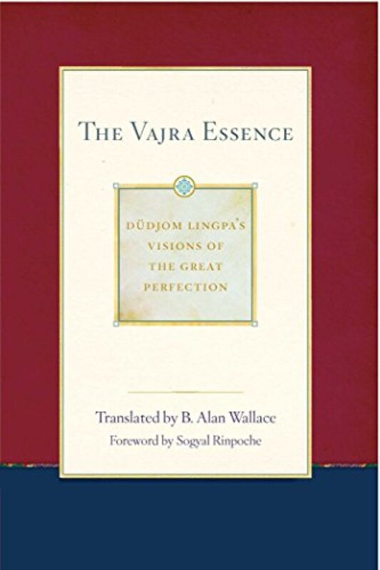 

The Vajra Essence by Dudjom LingpaB Alan Wallace-Paperback