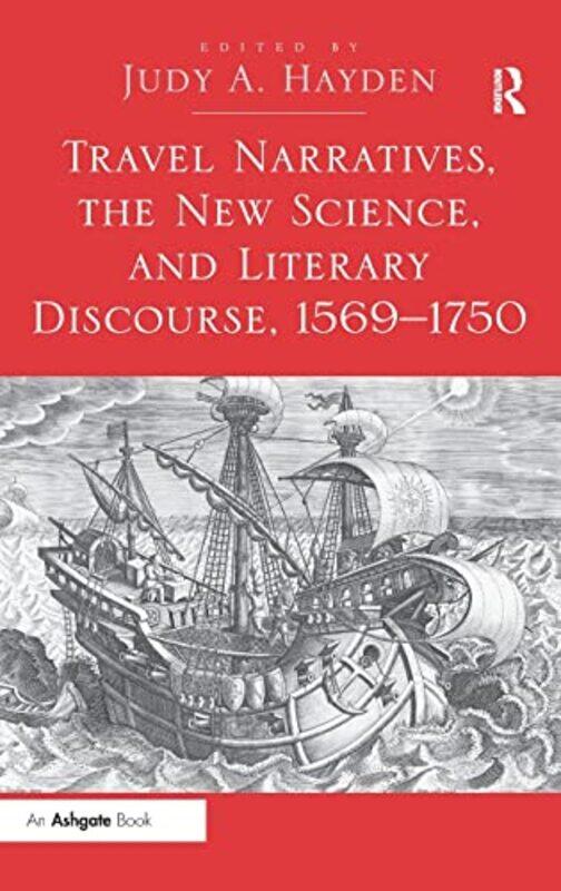 

Travel Narratives the New Science and Literary Discourse 15691750 by Judy A Hayden-Hardcover