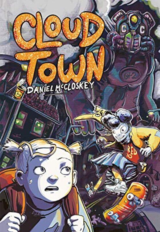 

Cloud Town by Daniel McCloskeyDaniel McCloskey-Paperback