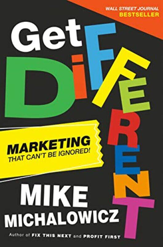 

Get Different by Mike Michalowicz-Hardcover