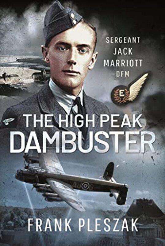 

The High Peak Dambuster by Frank Pleszak-Hardcover