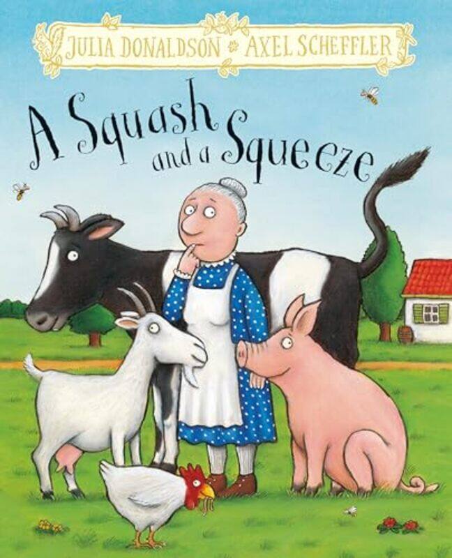 

A Squash And A Squeeze By Julia Donaldson -Hardcover