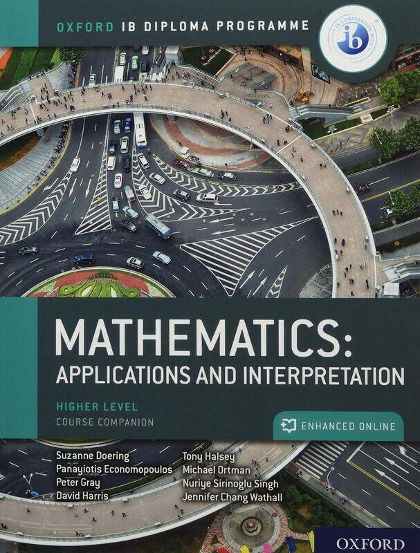 

Oxford IB Diploma Programme: Mathematics: Applications and Interpretation, Higher Level, Paperback Book, By: Panayiotis Economopoulos