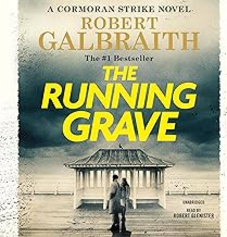 

The Running Grave Cormoran Strike Book 7 by Galbraith Robert Hardcover