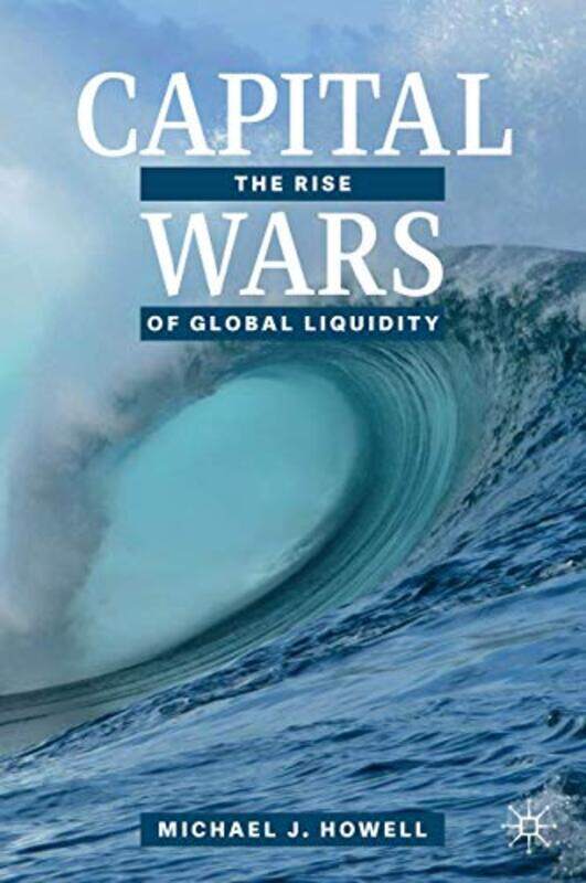 

Capital Wars,Hardcover by Michael J. Howell