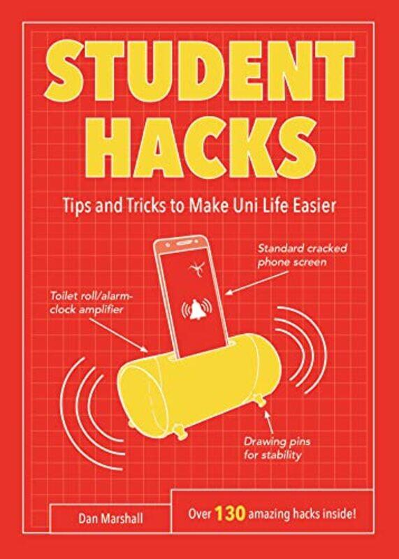 

Student Hacks Tips And Tricks To Make Uni Life Easier By Marshall, Dan -Paperback