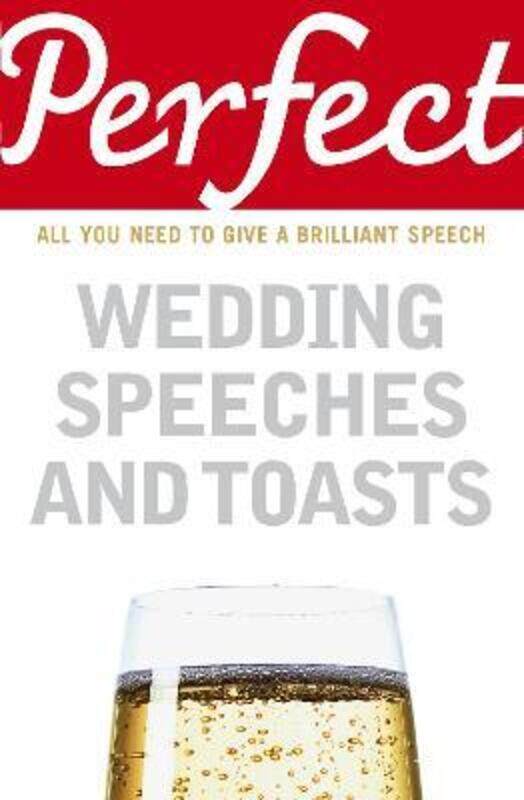 

Perfect Wedding Speeches and Toasts (Perfect),Paperback,ByGeorge Davidson