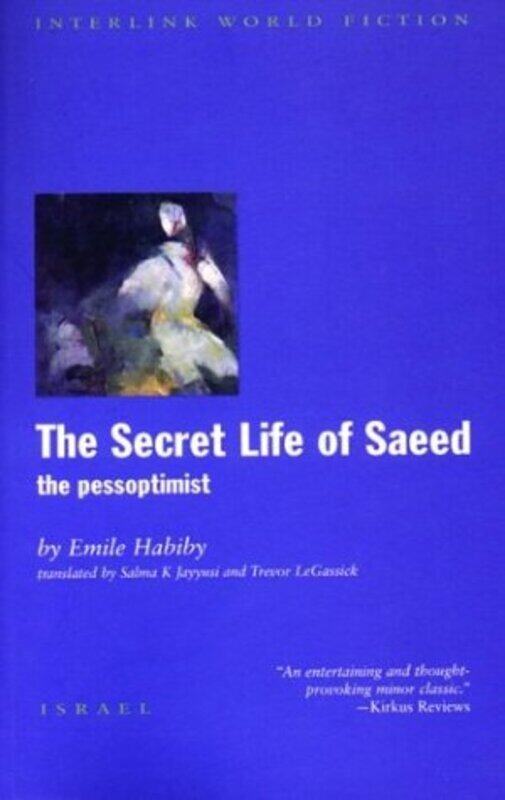 

The Secret Life of Saeed:, Paperback, By: Emile Habiby