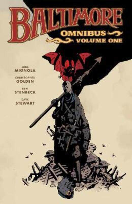 

Baltimore Omnibus Volume 1.Hardcover,By :Mignola, Mike - Golden, Christopher - Stenbeck, Ben