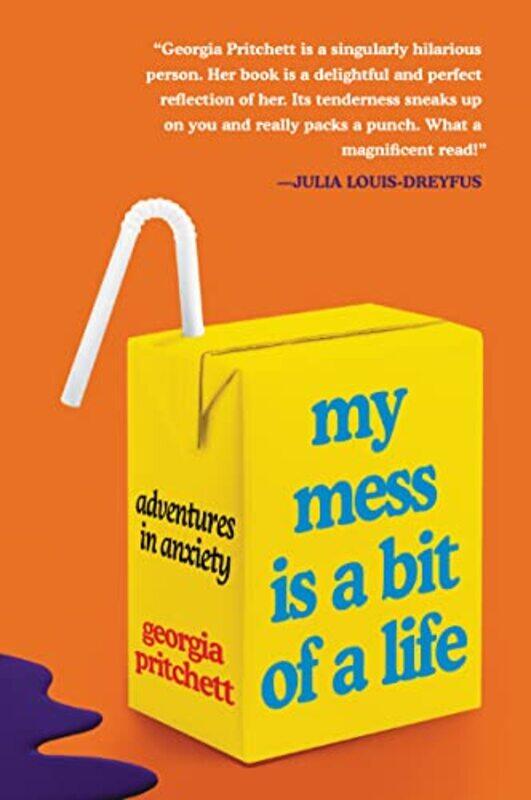 

My Mess Is A Bit Of A Life by Georgia Pritchett-Paperback