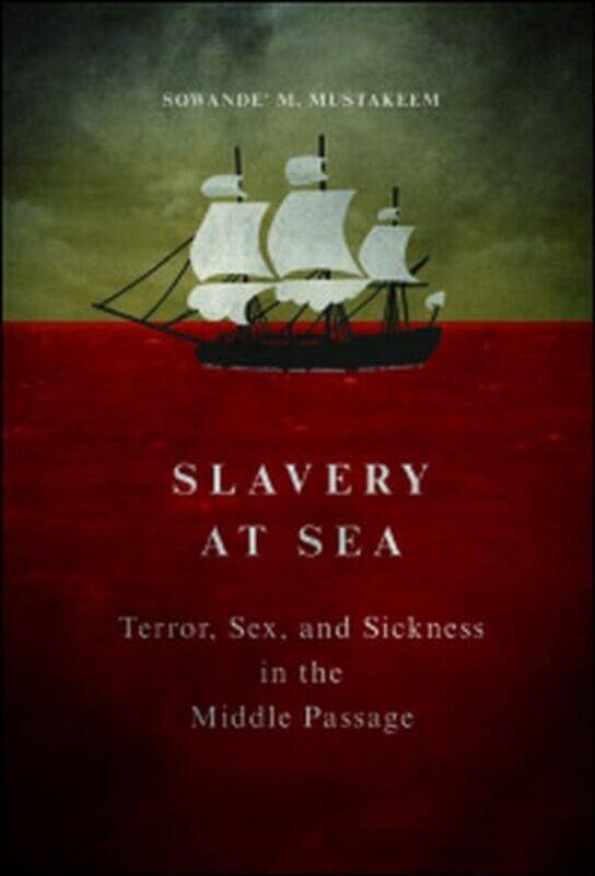 

Slavery at Sea by Sowande M Mustakeem-Paperback