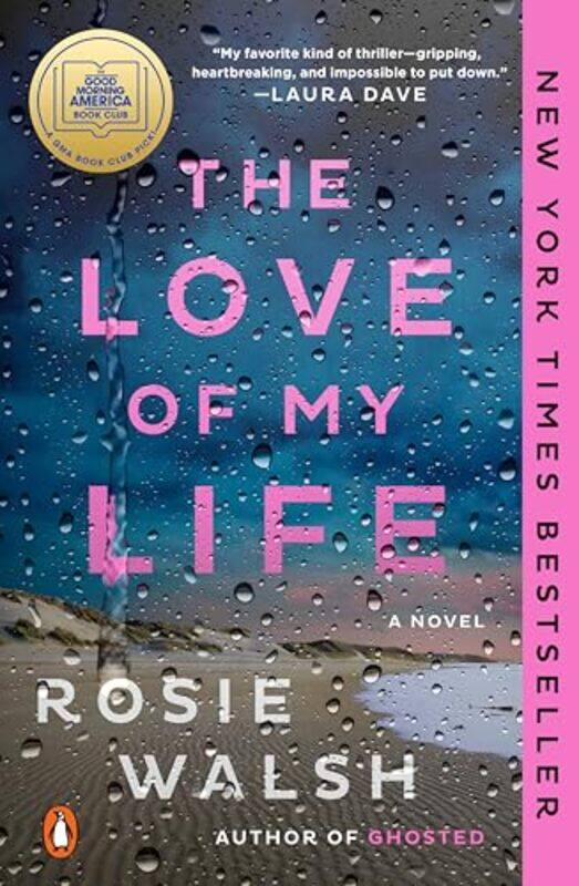 

Love Of My Life By Walsh Rosie - Paperback