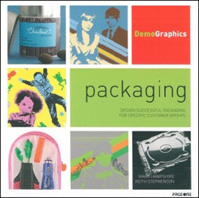 

DemoGraphics: Packaging, By: Mark Hampshire & Keith Stephenson