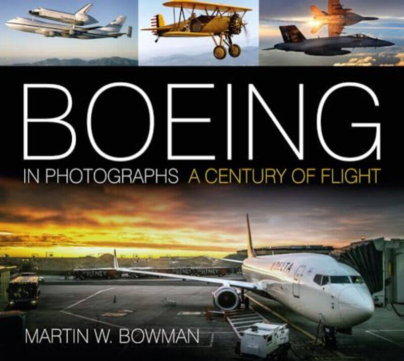 

Boeing in Photographs by E Scott Eastern Kentucky University Richmond USA Dunlap-Paperback