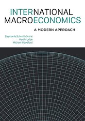 International Macroeconomics by Stephanie Schmitt-GroheMartin UribeMichael Woodford-Hardcover