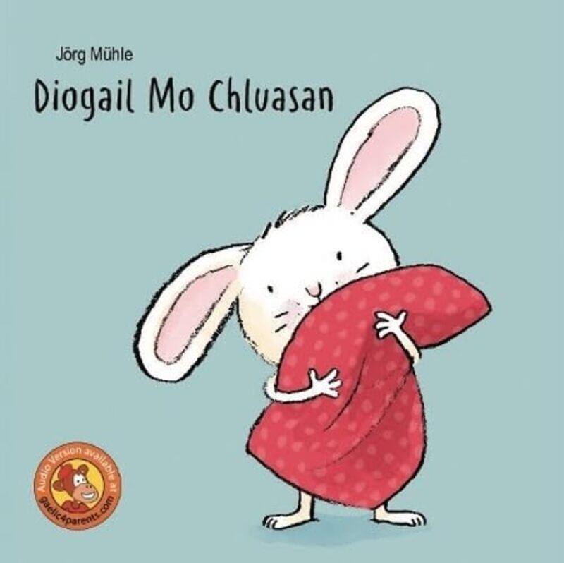 

Diogail Mo Chluasan by Roderick HuntKate RuttleAlex Brychta-Paperback
