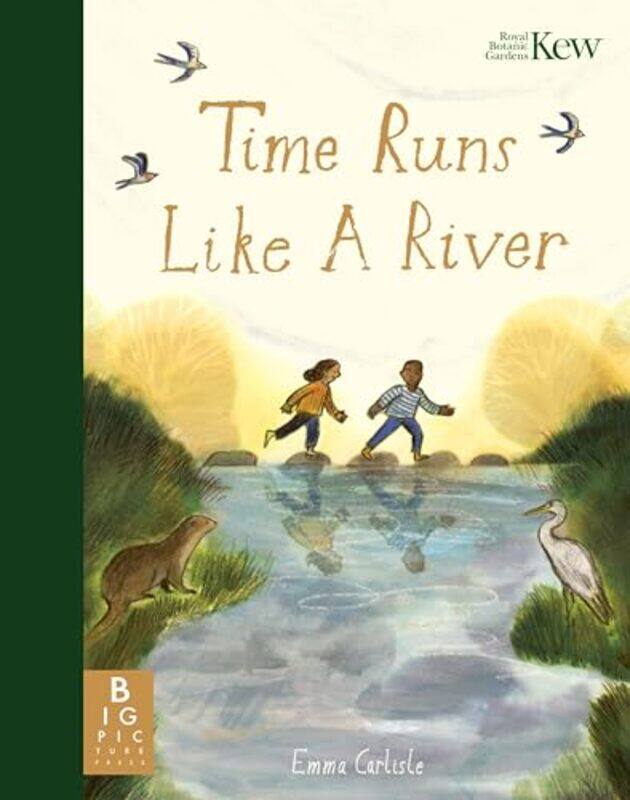 

Time Runs Like A River by Emma CarlisleEmma Carlisle-Hardcover
