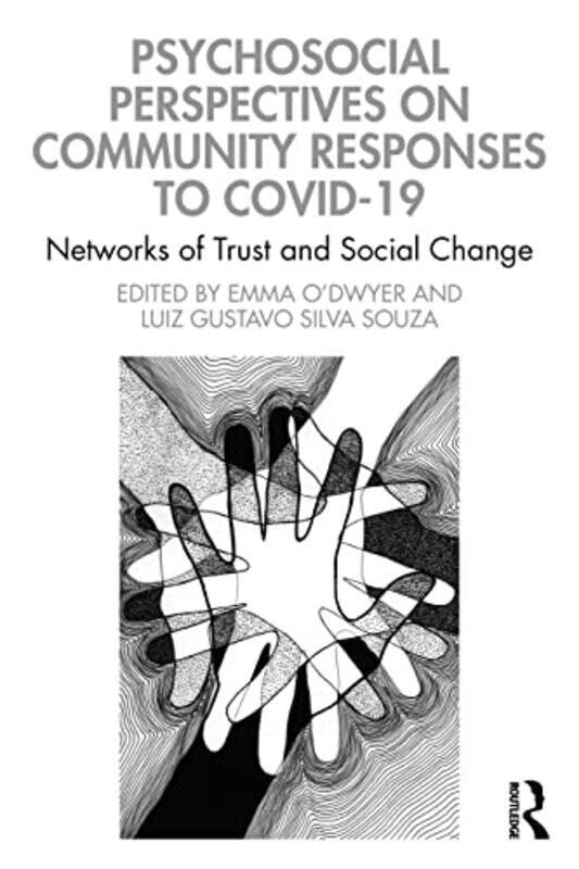 

Psychosocial Perspectives on Community Responses to Covid19 by Emma ODwyerLuiz Gustavo Silva Souza-Paperback