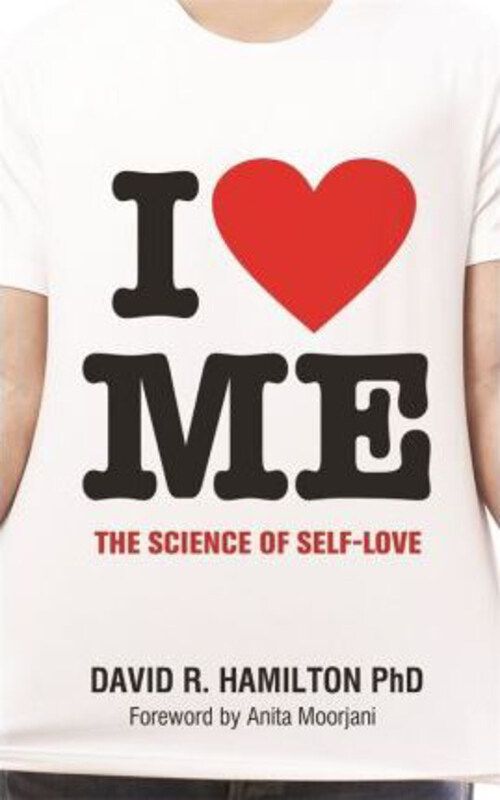 

I Heart Me: The Science of Self-Love, Paperback Book, By: Dr David R. Hamilton, PhD