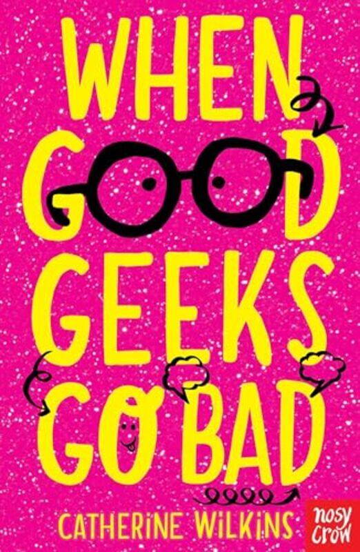 

When Good Geeks Go Bad by Catherine Wilkins-Paperback