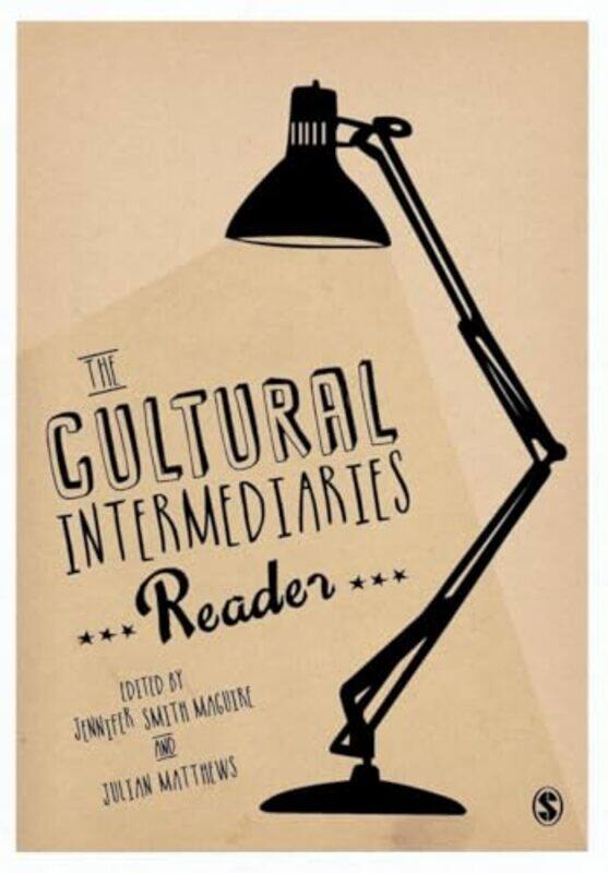 

The Cultural Intermediaries Reader by Ashley Lodge-Paperback