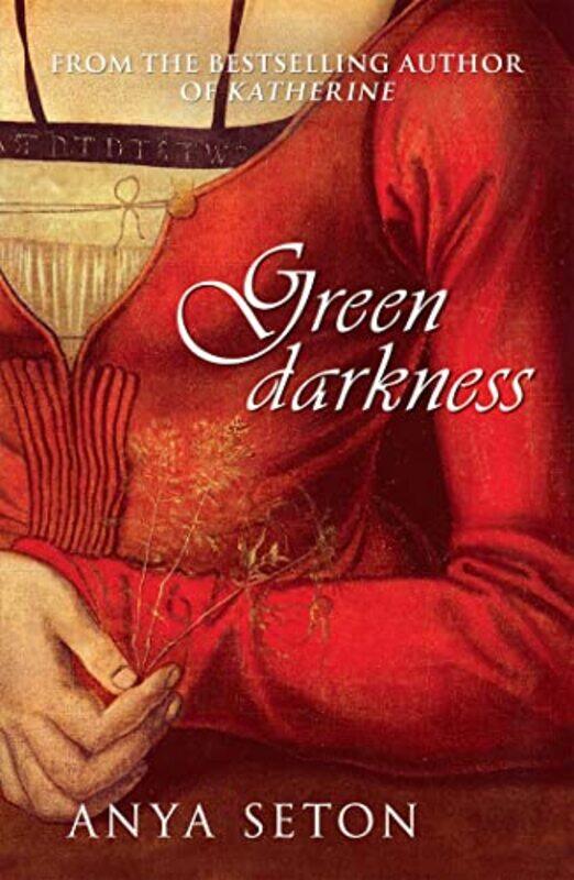 

Green Darkness by Anya Seton-Paperback