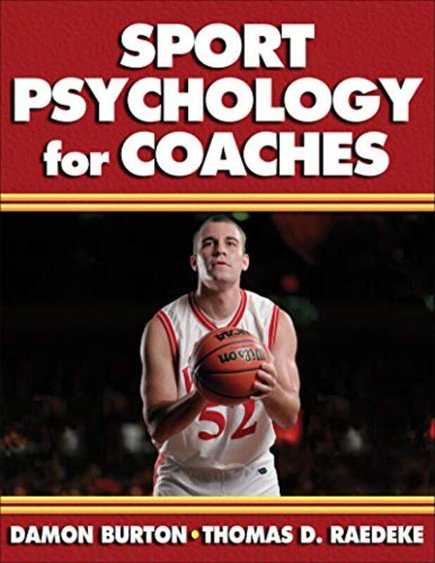 

Sport Psychology For Coaches by Damon BurtonThomas D Raedeke-Paperback