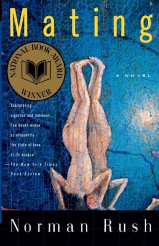 

Mating A Novel by Rush, Norman Paperback