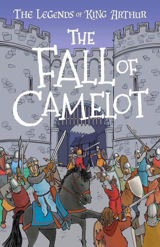 

The Fall of Camelot: The Legends of King Arthur: Merlin, Magic, and Dragons, Paperback Book, By: Tracey Mayhew