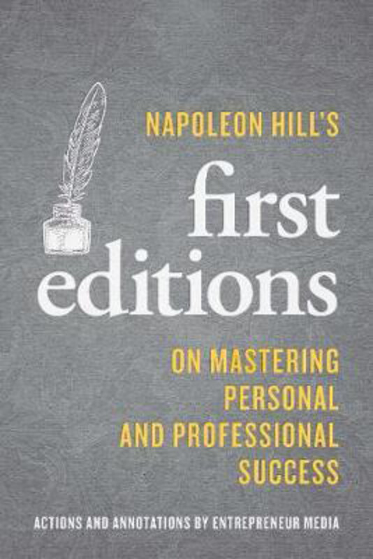 

Napoleon Hill's First Editions: On Mastering Personal and Professional Success, Paperback Book, By: Napoleon Hill