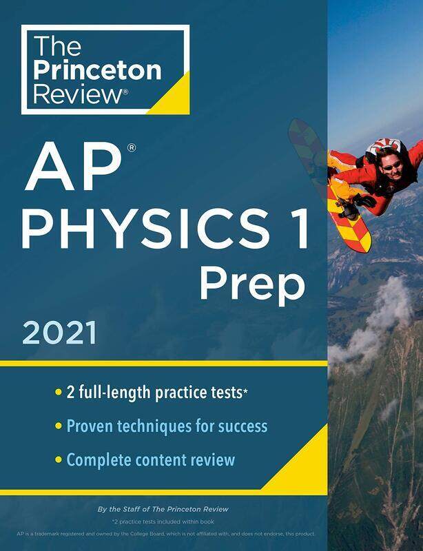 

Princeton Review AP Physics 1 Prep, 2021, Paperback Book, By: Princeton Review