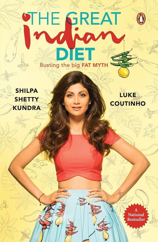 

The Great Indian Diet, Paperback Book, By: Shilpa Shetty Kundra